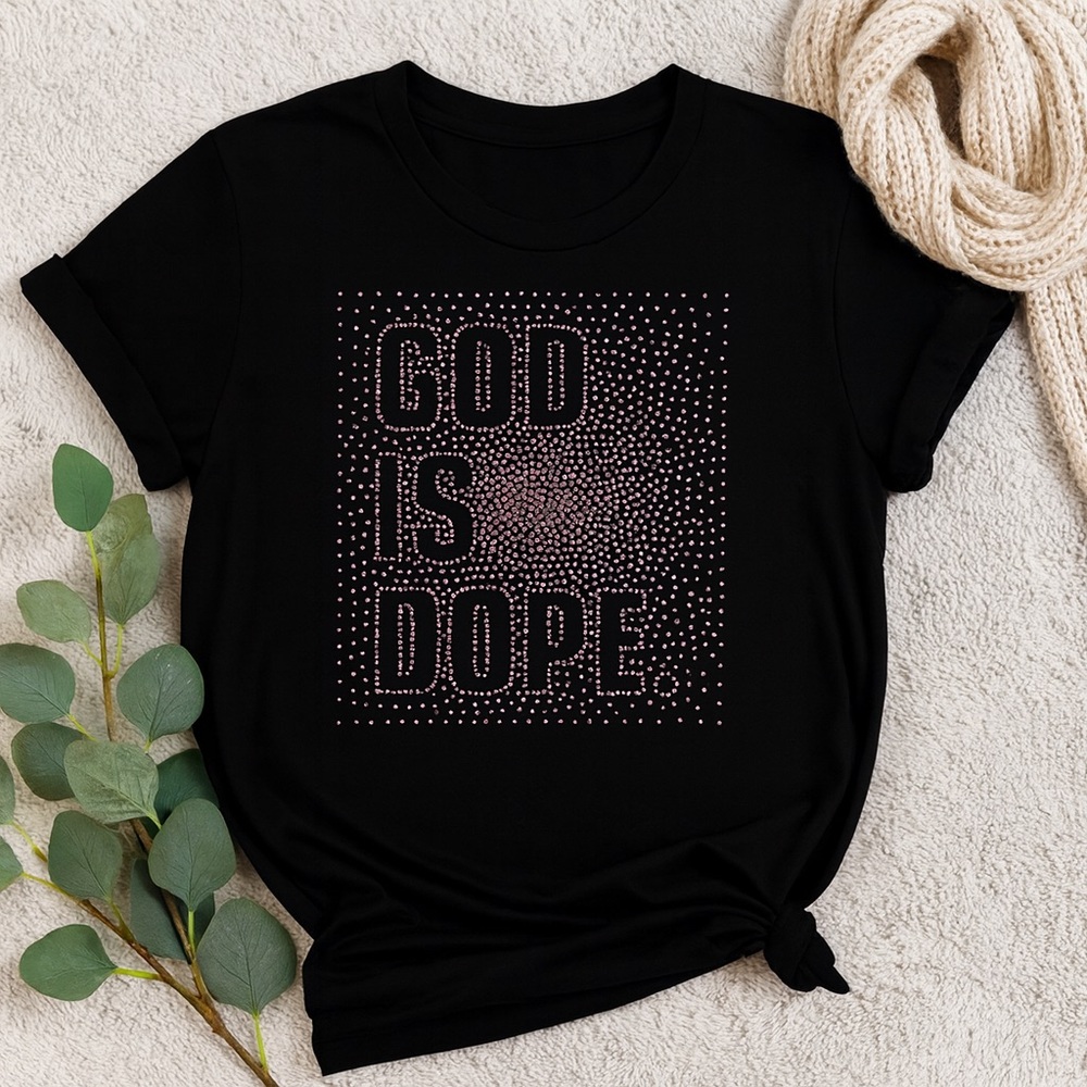 GOD IS DOPE Rhinestone Shirt – Unisex Crew Neck